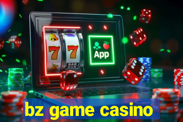 bz game casino